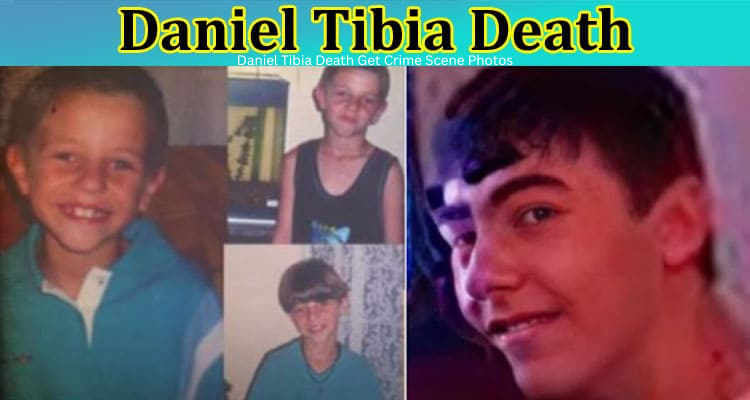 Daniel Tibia Death Get Crime Scene Photos