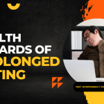 wellhealthorganic.com health hazards of prolonged sitting