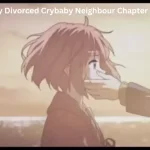 Divorced Crybaby Neighbor Chapter 43