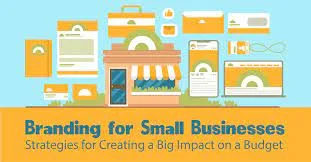 Tips, for Small Businesses to Build Branding on a Limited Budget