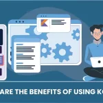 What are the Benefits of using Kotlin
