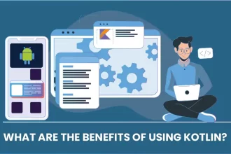 What are the Benefits of using Kotlin