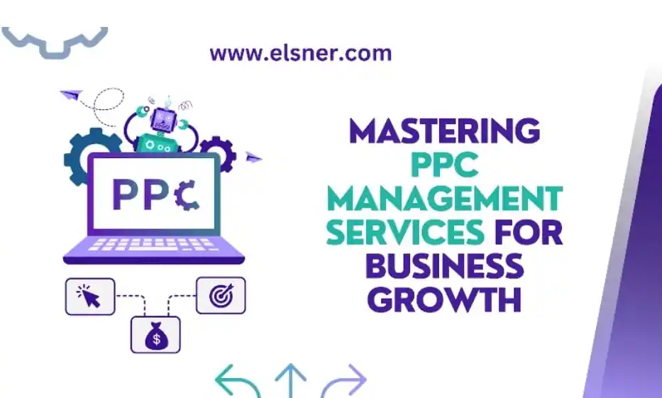 Mastering PPC Management Services for Business Growth